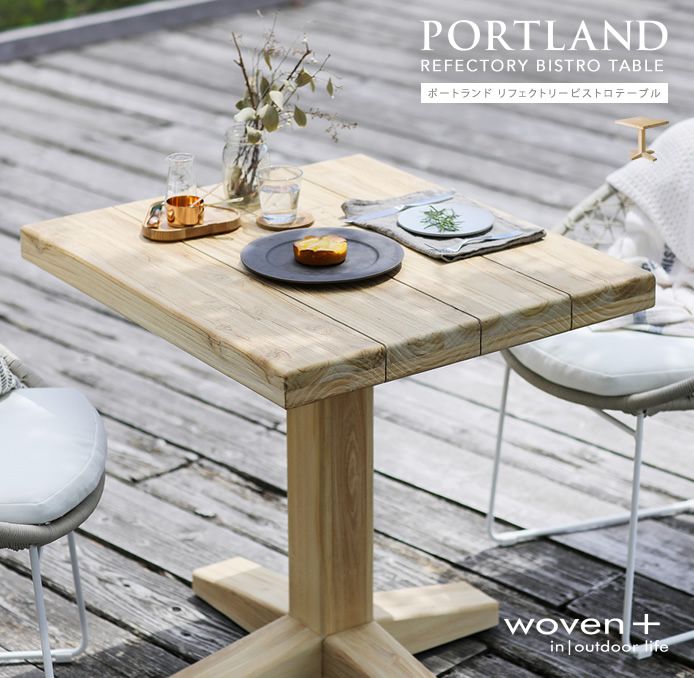 Woven+ PORTLAND refectry bistro table