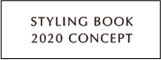 STYLING BOOK 2020 CONCEPT